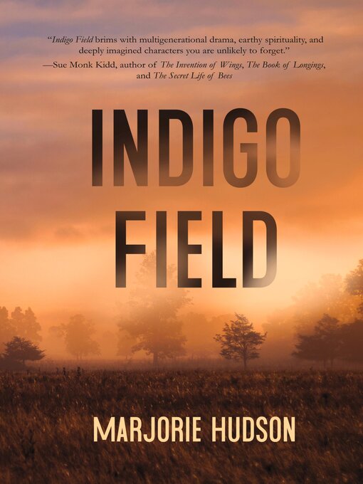 Title details for Indigo Field by Marjorie Hudson - Available